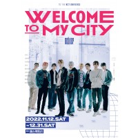 【展示会】　[TO THE NCT UNIVERSE]  NCT 127： WELCOME TO MY CITY