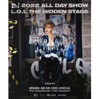 B.I 2022 ALL DAY SHOW [L.O.L : THE HIDDEN STAGE]