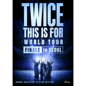 TWICE 【THIS IS FOR】 WORLD TOUR FINALE in SEOUL > 公演チケット